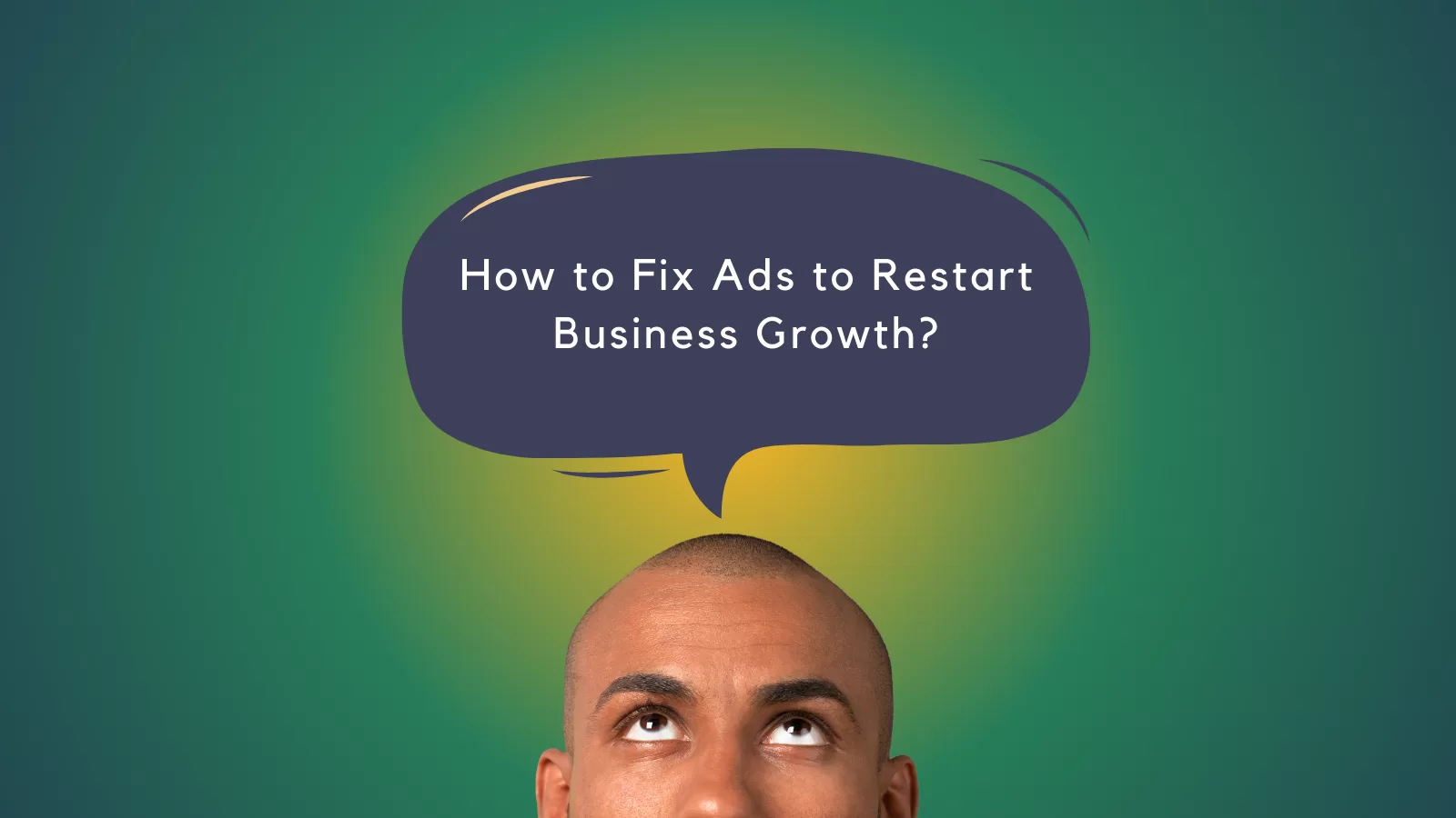 Feeling Stuck Scaling Your Ads? Here’s How to Restart Growth in 3 Steps