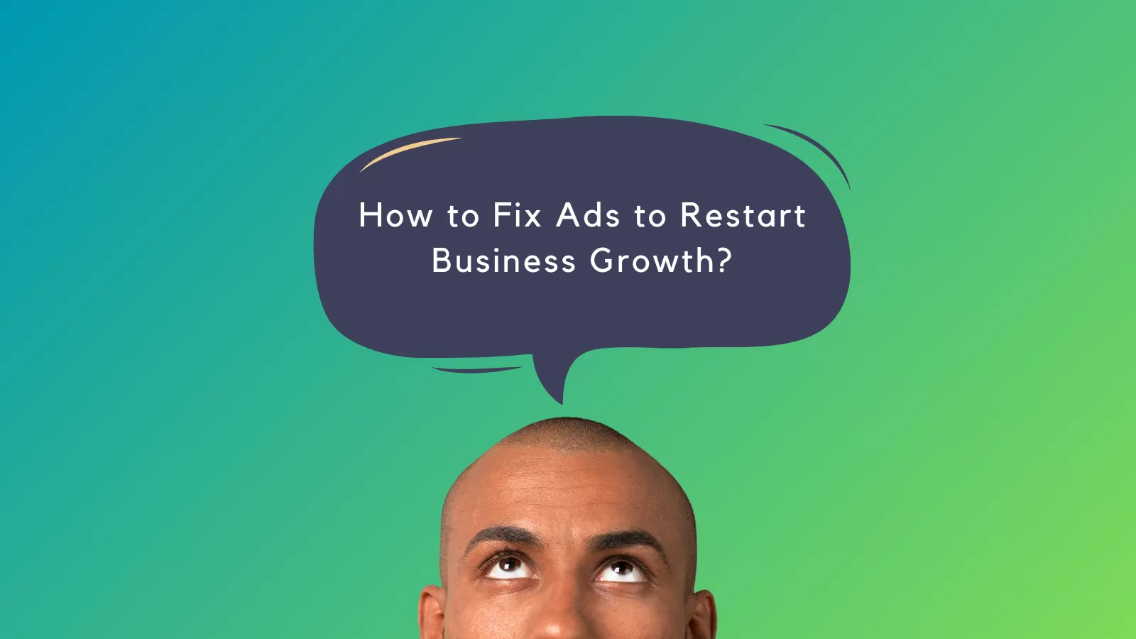 Feeling Stuck Scaling Your Ads? Here’s How to Restart Growth in 3 Steps