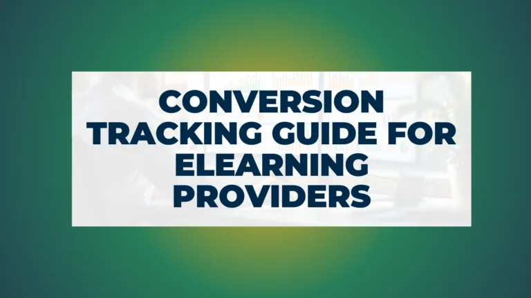 Conversion Tracking Guide for eLearning providers