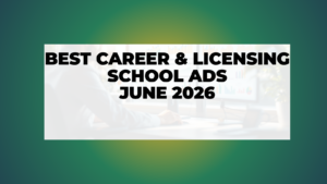 Best Career & Licensing Schools Ads: June 2026