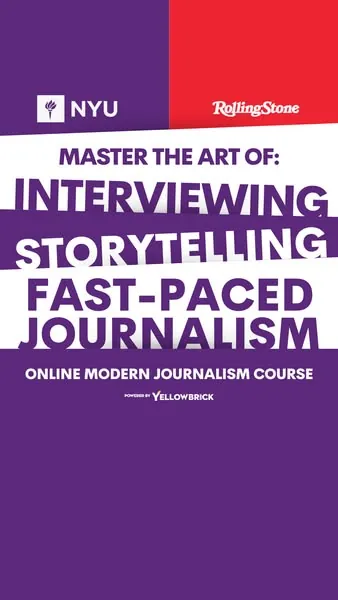 Yellowbrick ad: NYU and Rolling Stone logos with MASTER THE ART OF interviewing, storytelling, journalism