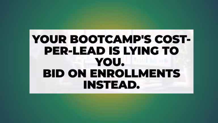nn.partners article hero: Why Your Bootcamp's Cost-Per-Lead Is Lying to You (and How to Bid on Enrollments Instead)
