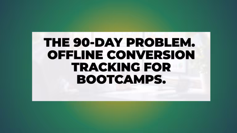 nn.partners article hero: The 90-Day Problem: Offline Conversion Tracking for Long Bootcamp Sales Cycles